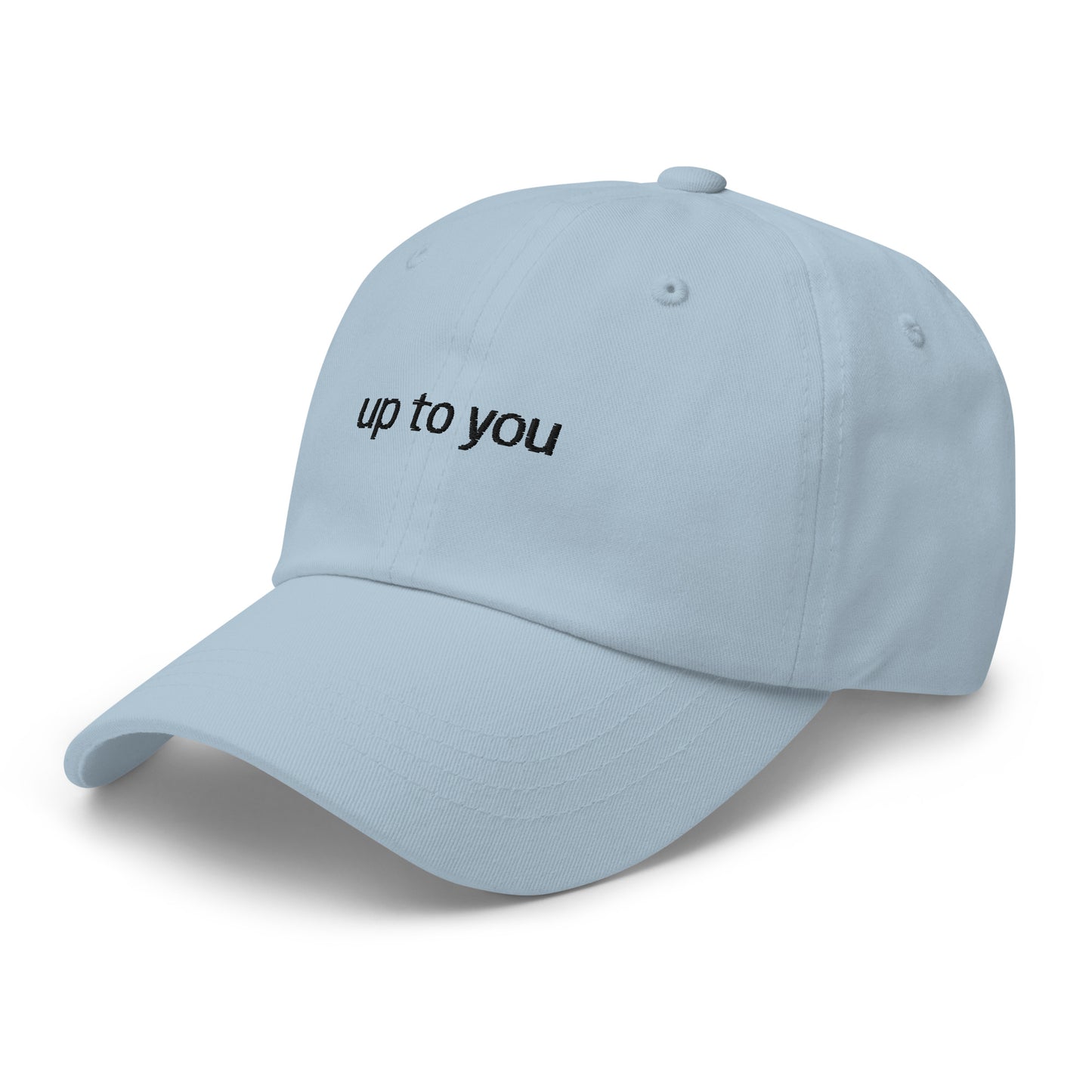 Up To You Dad Hat