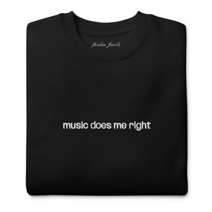 Music Does Me Right Embroidered Crewneck